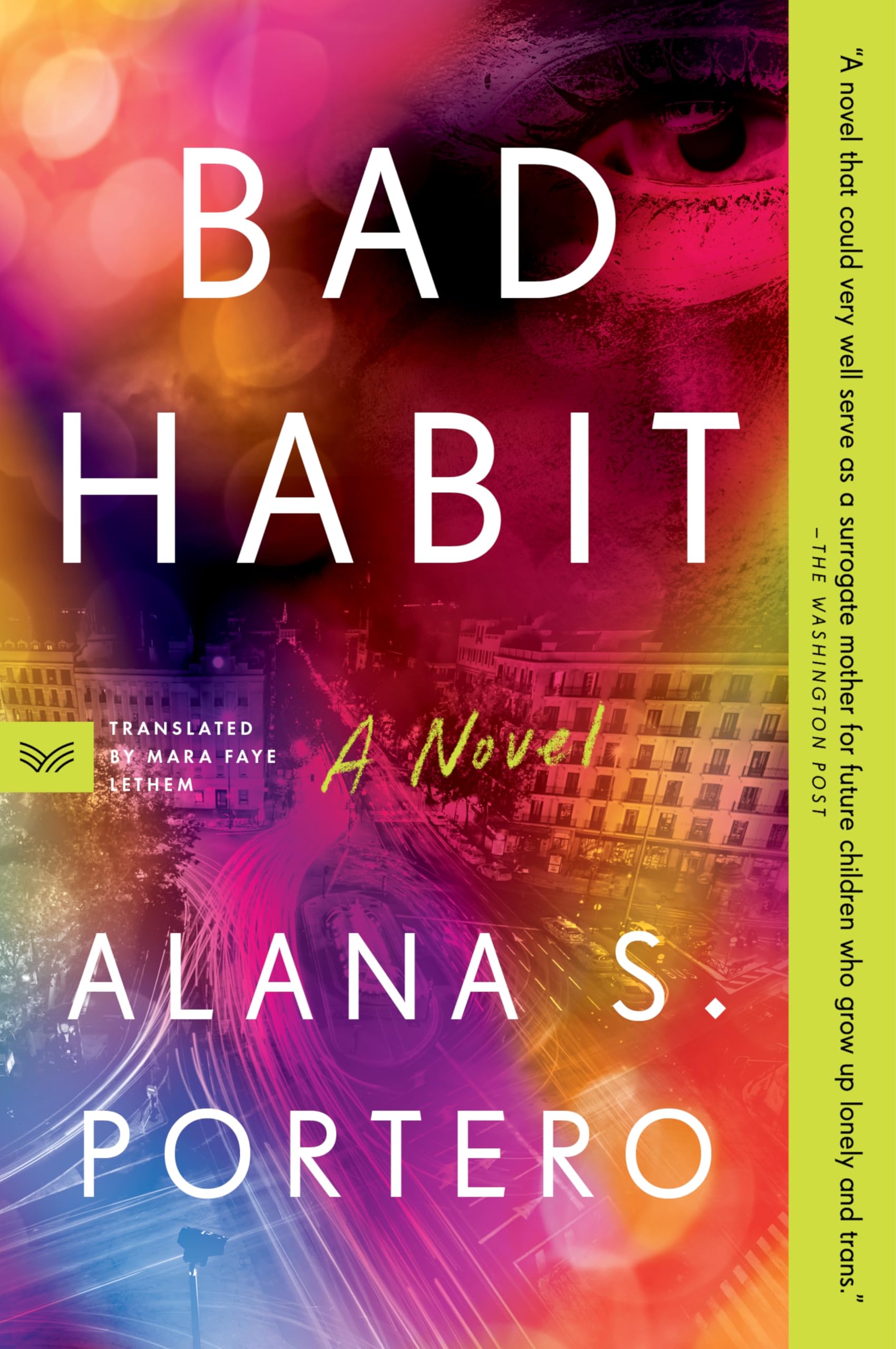 Bad Habit: A Poignant Coming-of-Age Tale of Identity, Sisterhood, and Community Set in Madrid LGBTQ+
