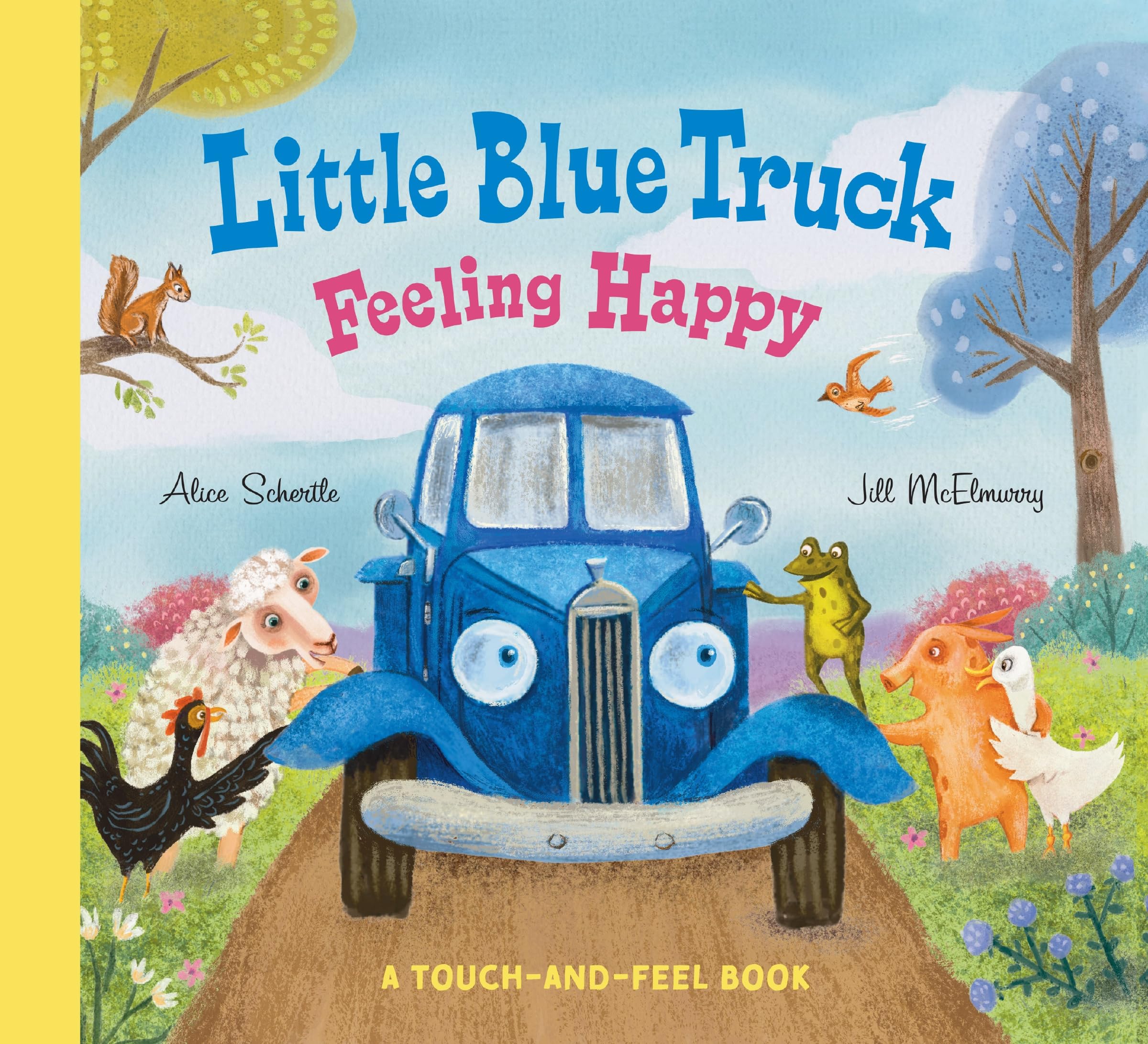 Little Blue Truck Feeling Happy: A Touch-And-Feel Book Non-fiction