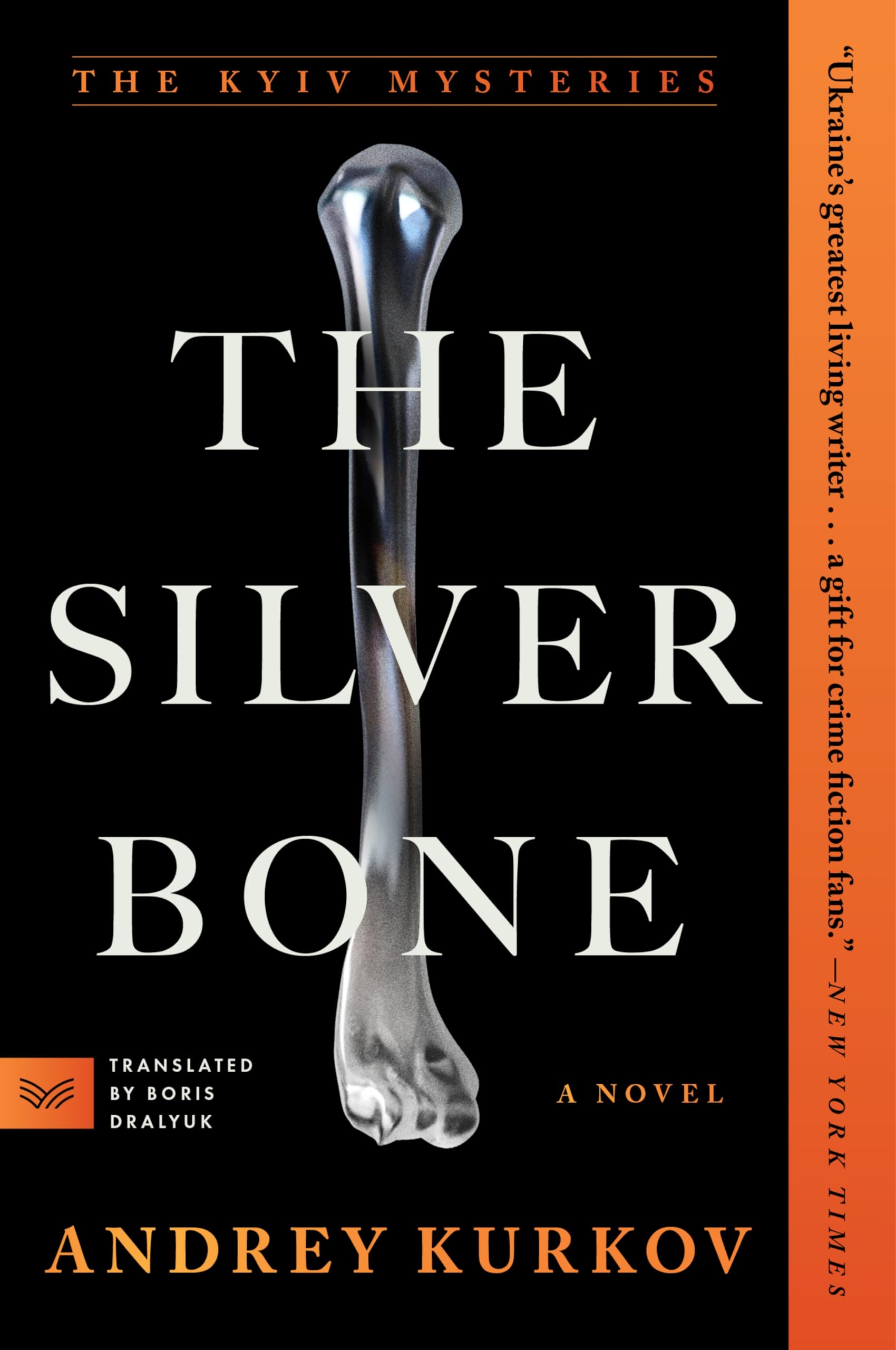 The Silver Bone: A Novel (The Kyiv Mysteries, 1) Action & Adventure
