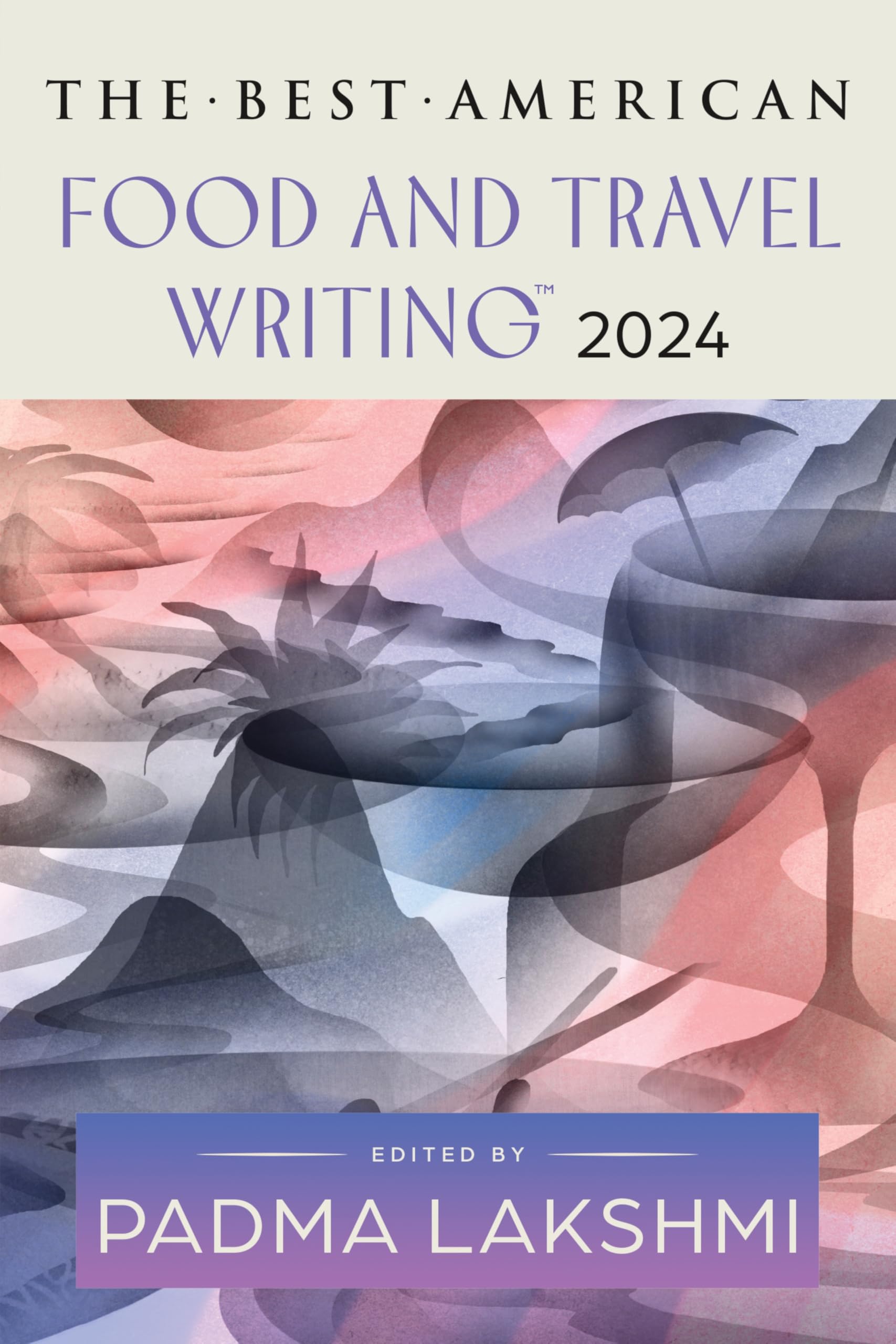 Best American Food and Travel Writing 2024, The book