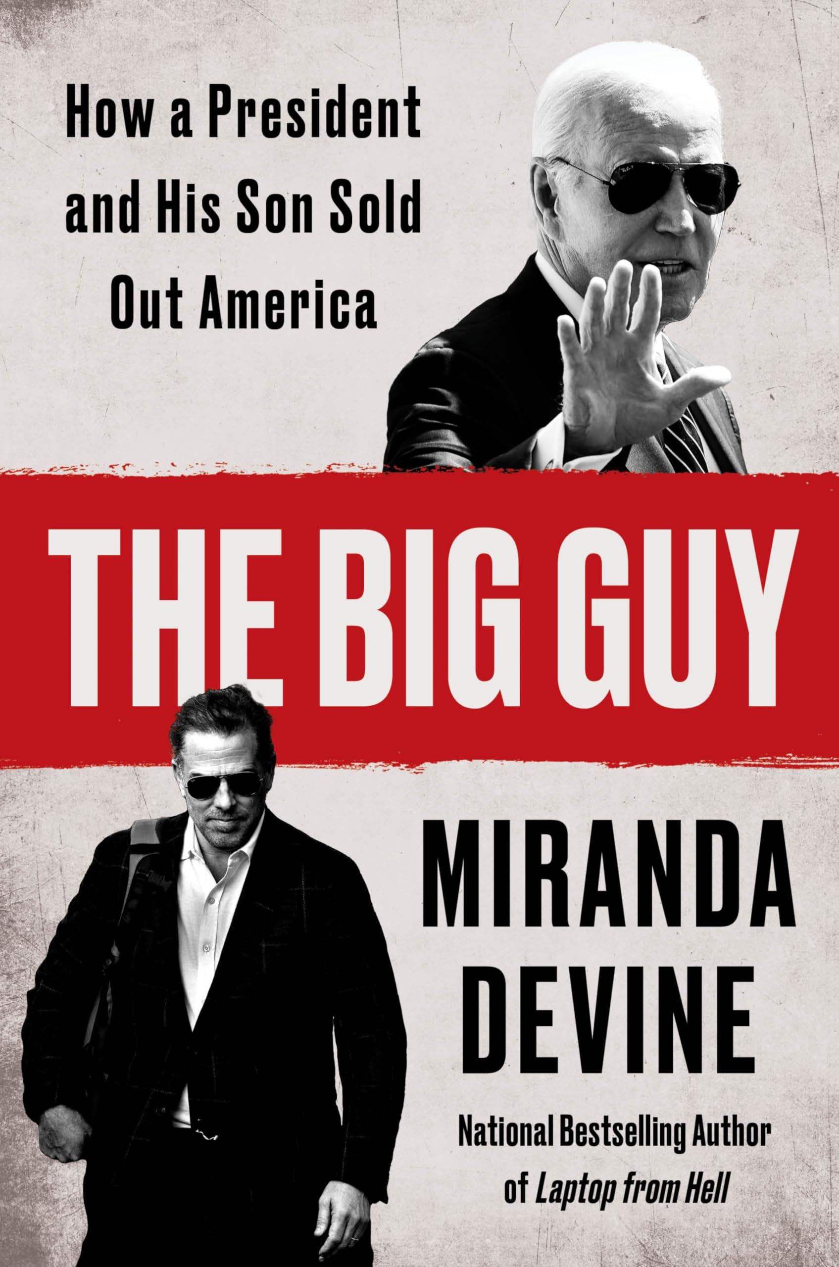 The Big Guy: How a President and His Son Sold Out America Media & Communication