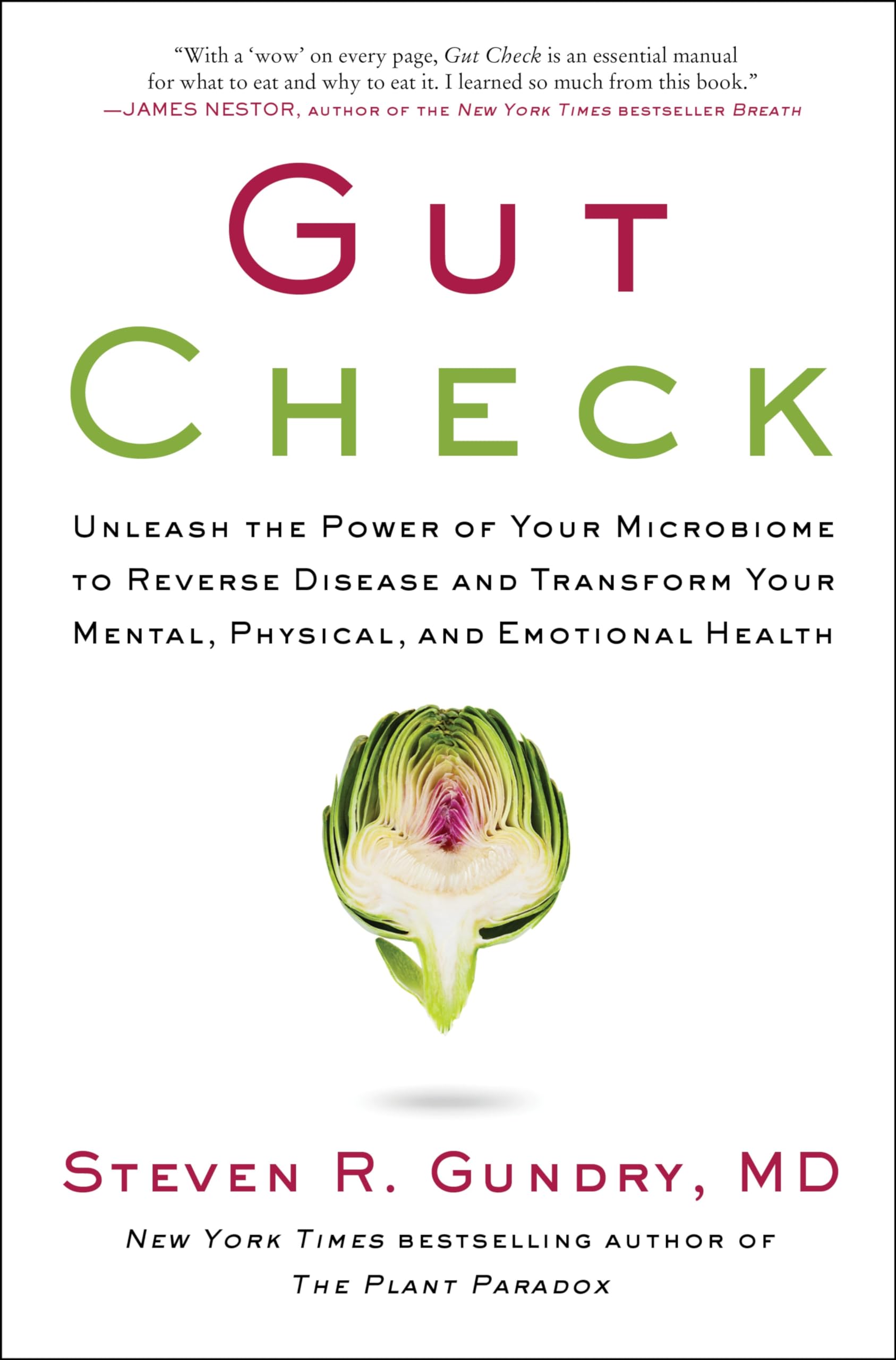 Gut Check: Unleash the Power of Your Microbiome to Reverse Disease and Transform Your Mental, Physical, and Emotional Health Medicine