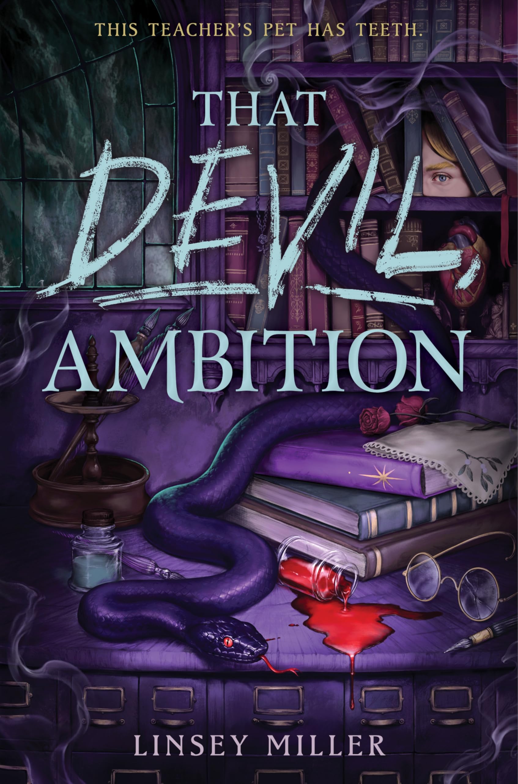 That Devil, Ambition: A Gothic Dark Academia Fantasy of Demonology and Deadly Survival Parents & Children