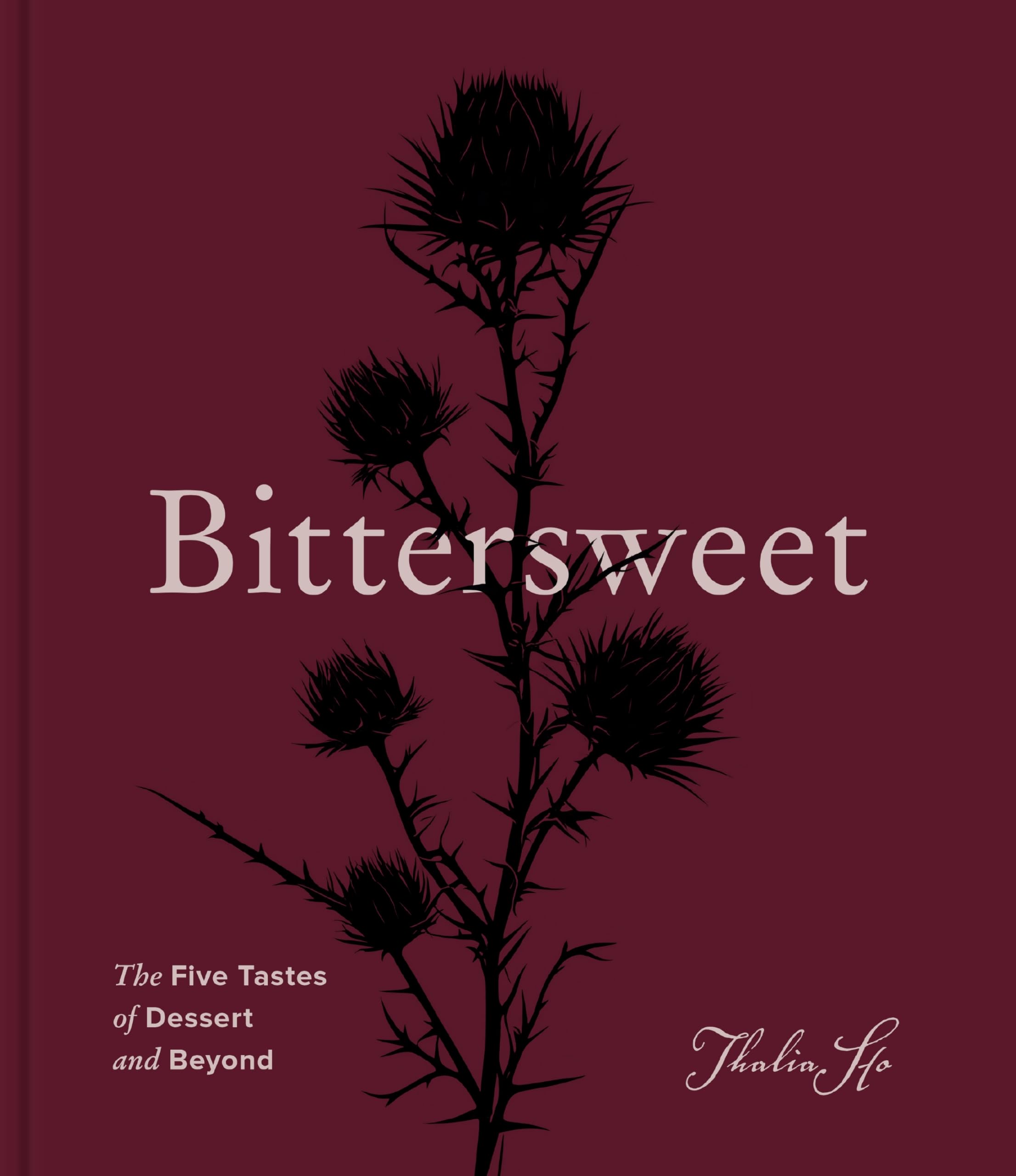 Bittersweet: The Five Tastes of Dessert and Beyond (A Baking Book) Leisure, Home & Garden