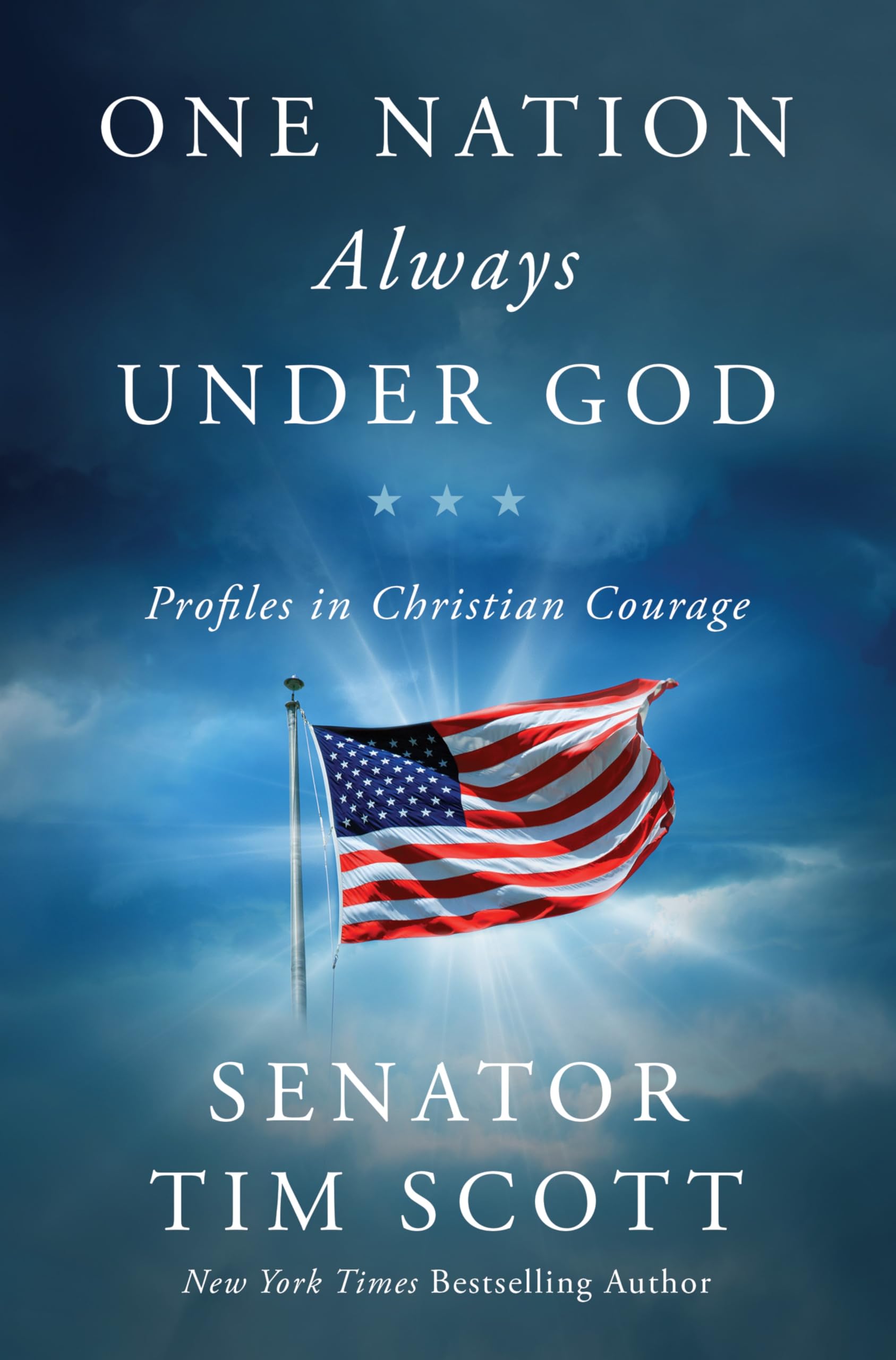 One Nation Always Under God: Profiles in Christian Courage Philosophy