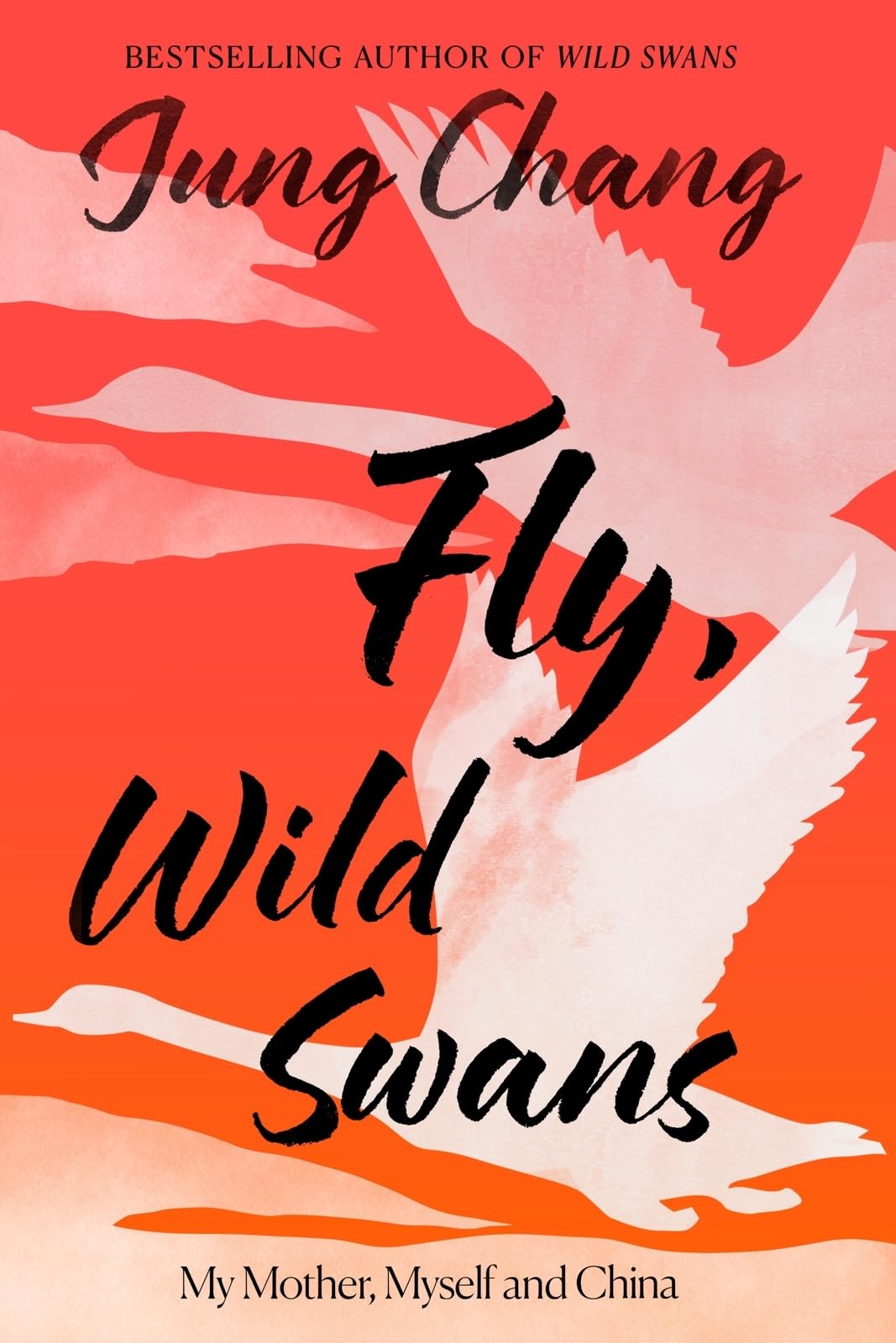 Fly, Wild Swans: My Mother, Myself and China Books