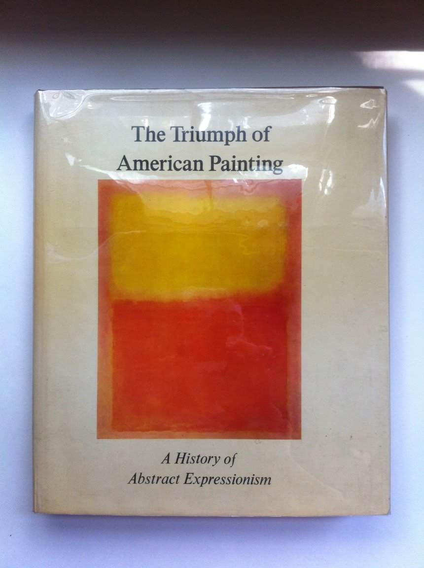 The Triumph Of American Painting: A History Of Abstract Expressionism Film, Art & Culture