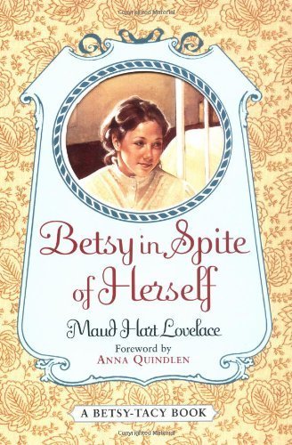 Betsy in Spite of Herself (Harper Trophy Book) Fiction