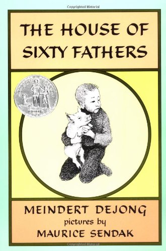 The House of Sixty Fathers: A Newbery Honor Award Winner Non-fiction