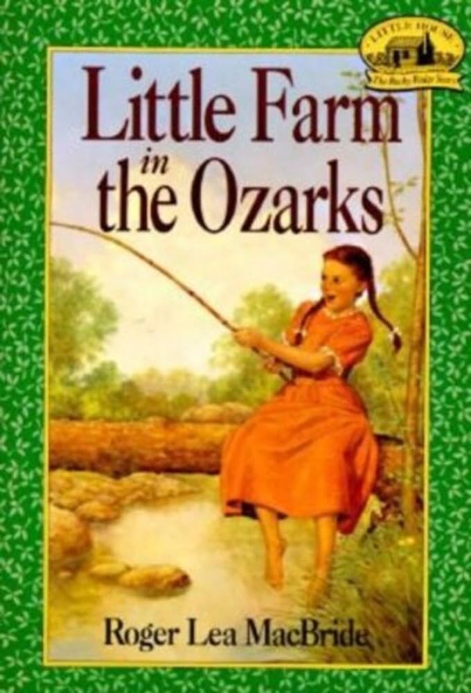 Little Farm in the Ozarks (Little House Sequel) Non-fiction