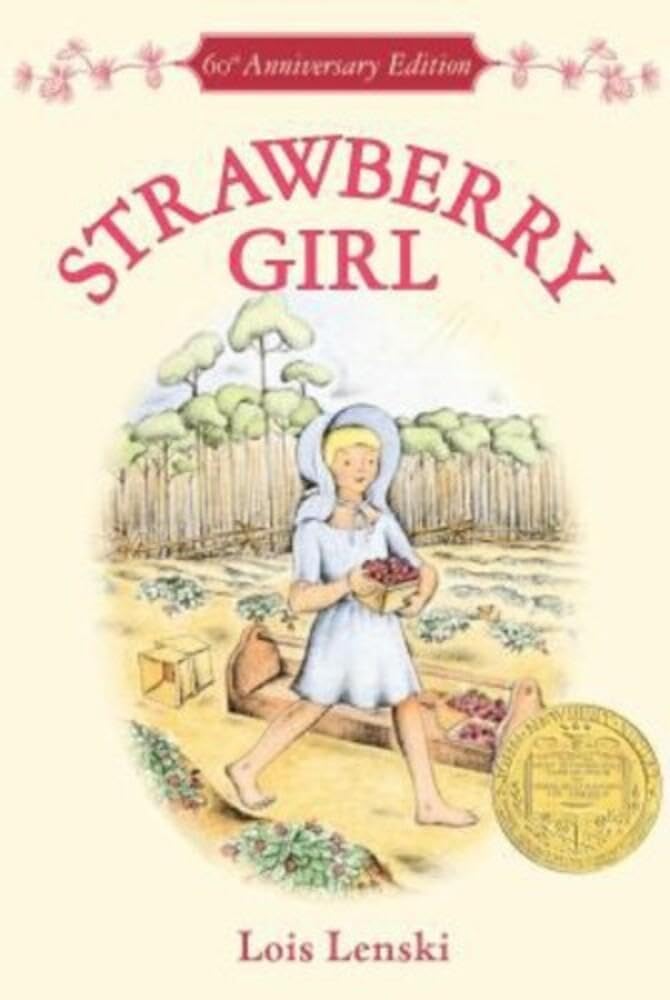 Strawberry Girl 60th Anniversary Edition: A Newbery Award Winner – A Beloved Classic About Florida Farming and Kindness for Kids (Ages 8-12) book
