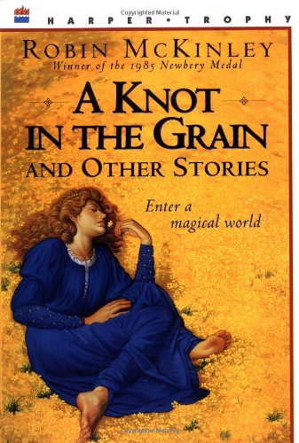 A Knot in the Grain and Other Stories Novels & Short Stories