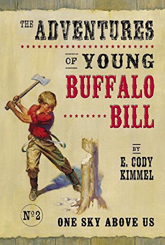 One Sky Above Us (Adventures of Young Buffalo Bill) book