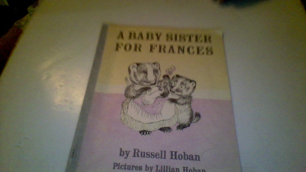 A Baby Sister for Frances Parents & Children
