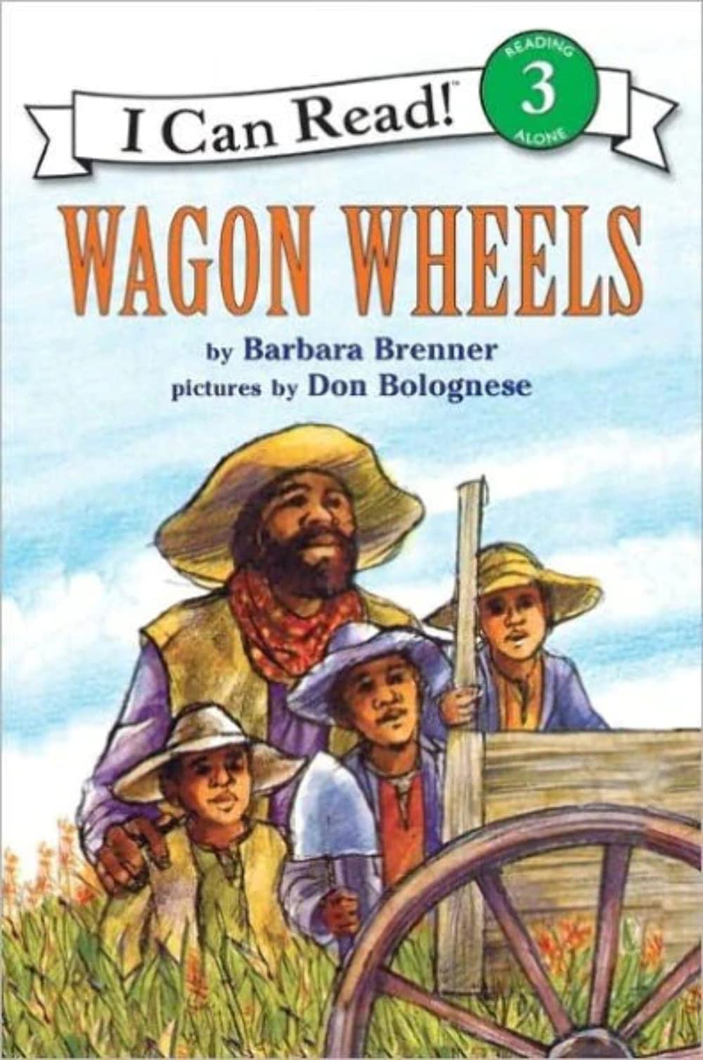 Wagon Wheels: A True Frontier Adventure About Three Brothers and Survival for Kids (Ages 4-8) (I Can Read Level 3) Non-fiction