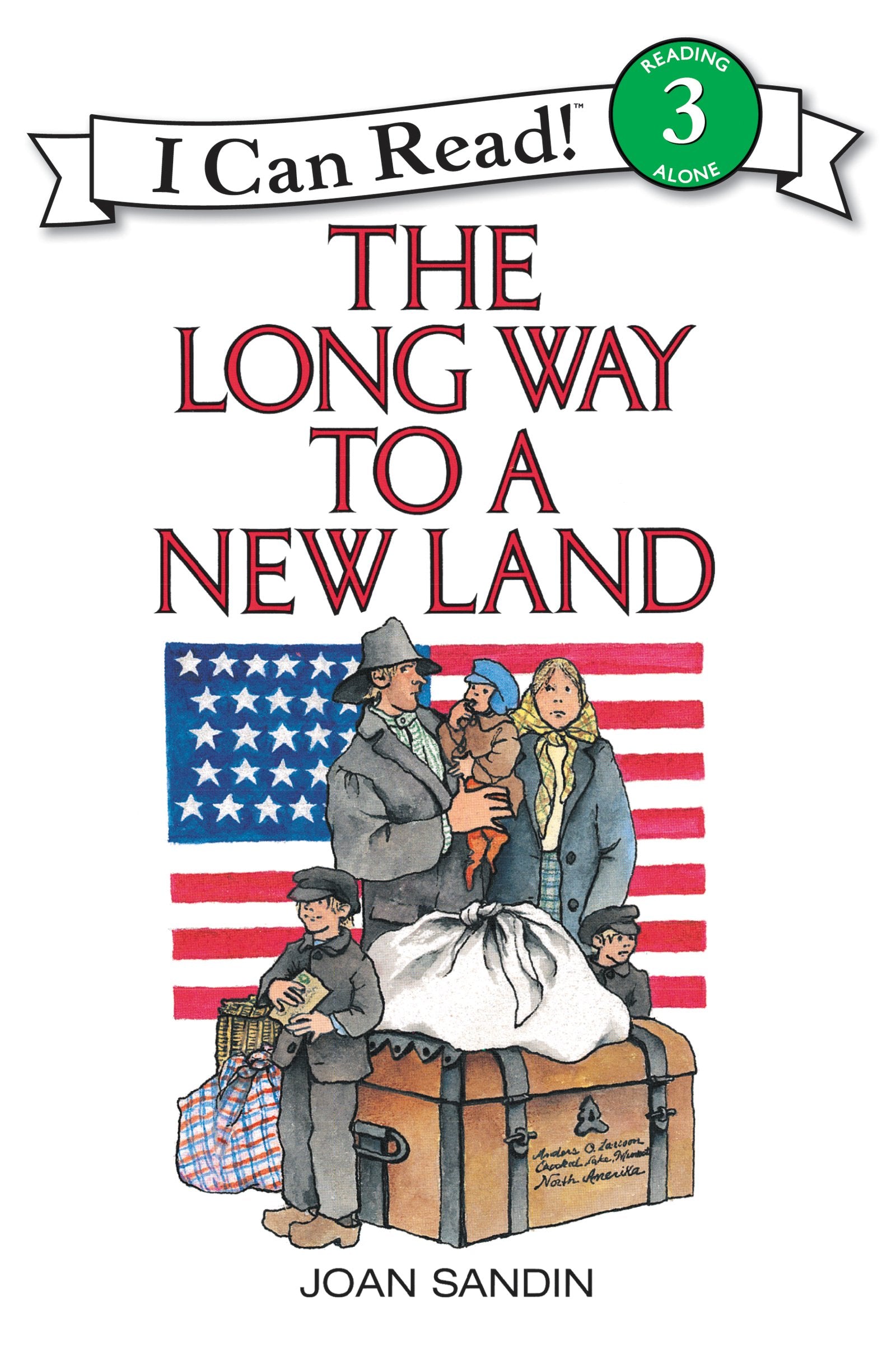 The Long Way to a New Land: A Classic Story About Swedish Immigration and Courage for Kids (Ages 4-8) (I Can Read Level 3) Non-fiction