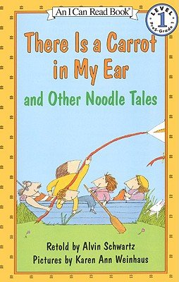There Is a Carrot in My Ear and Other Noodle Tales Non-fiction