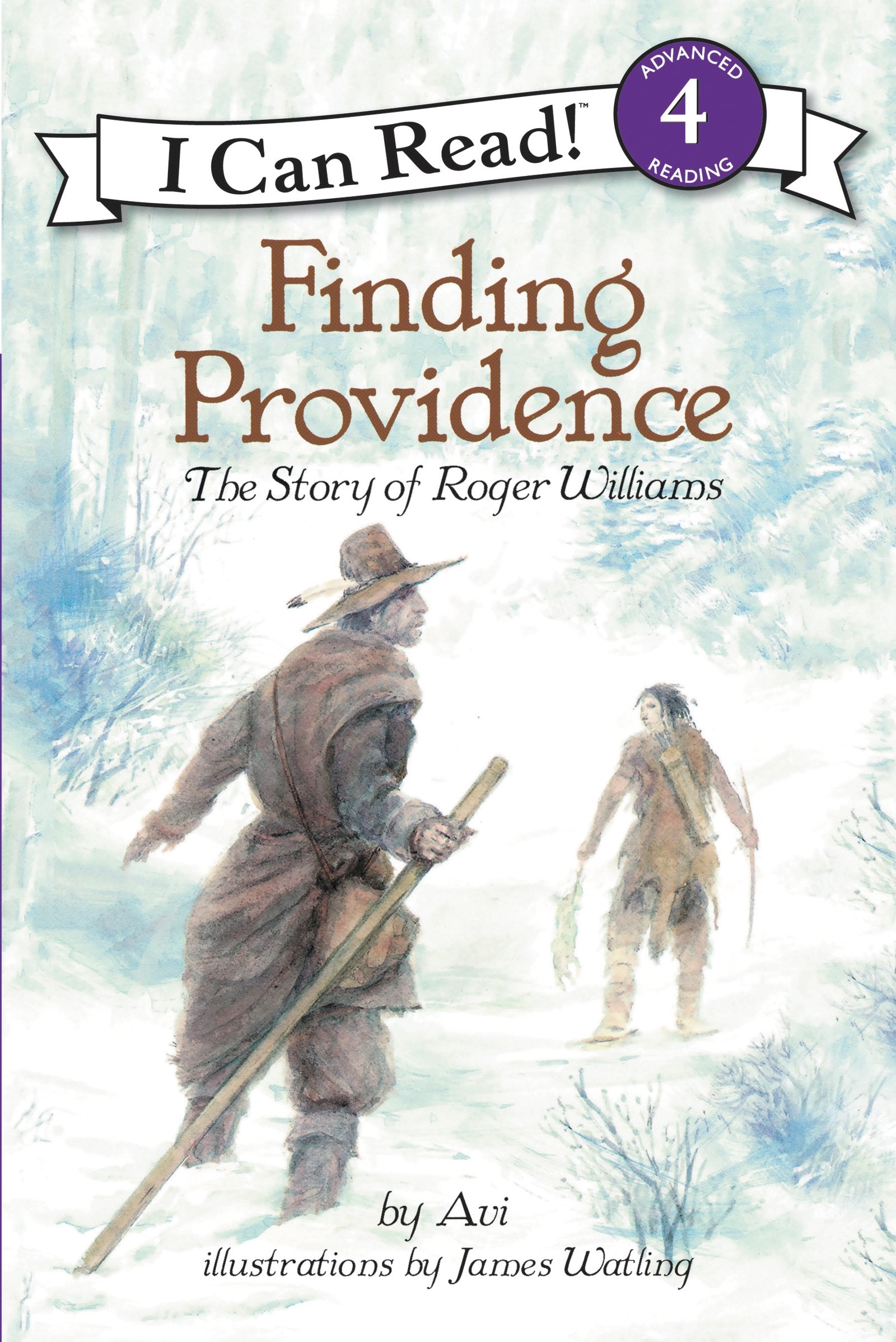 Finding Providence: The Story of Roger Williams (I Can Read Level 4) Parents & Children