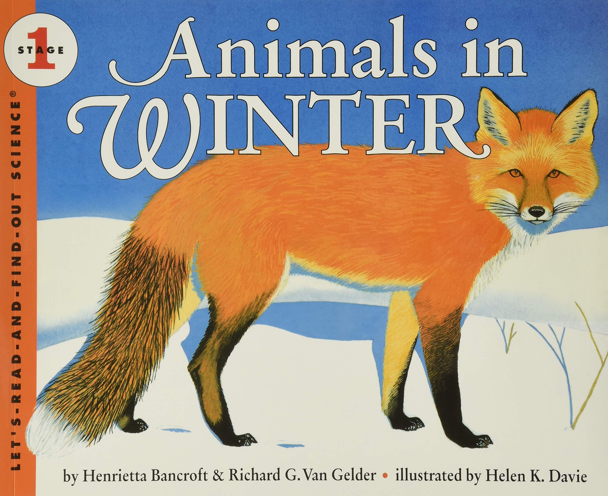 Animals in Winter: Stage 1 (Let's-Read-and-Find-Out Science 1) Business & Technology