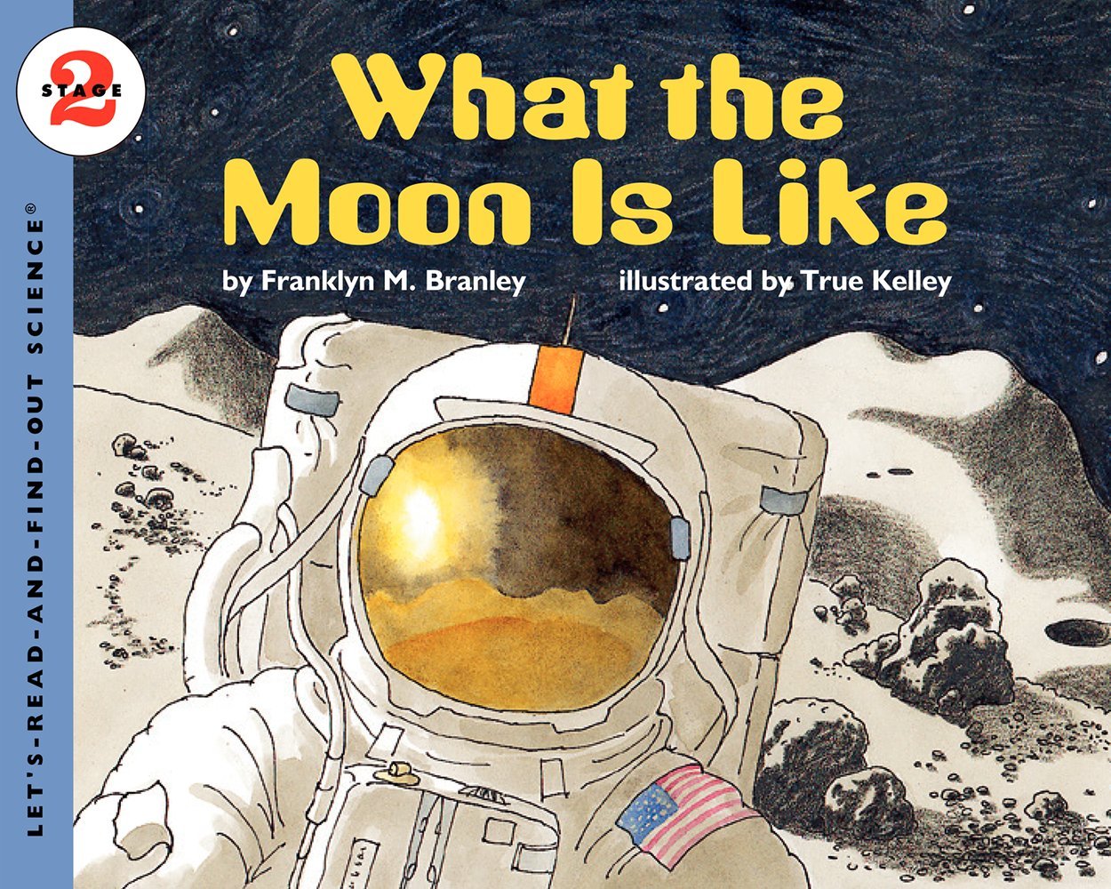 What the Moon Is Like (Let's-Read-and-Find-Out Science 2) Natural Sciences