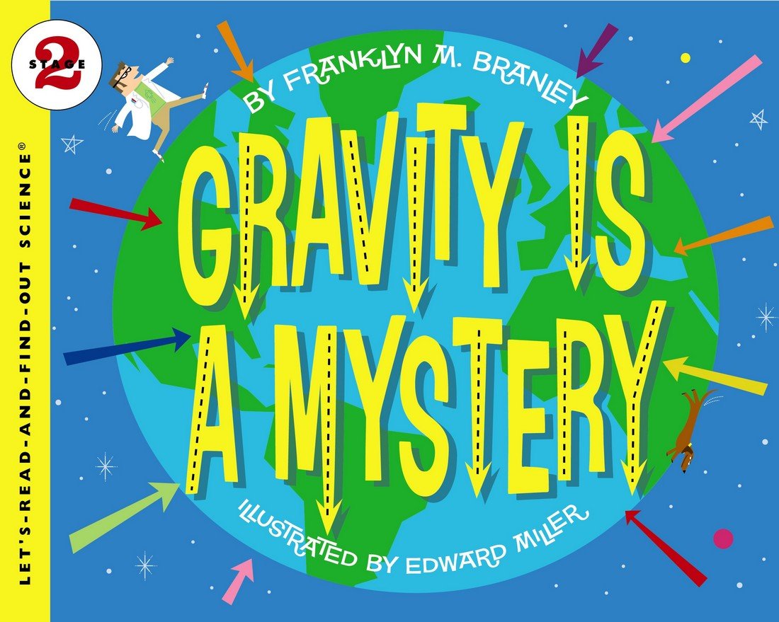 Gravity Is a Mystery (Let's-Read-and-Find-Out Science 2) Business & Technology