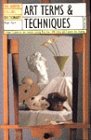 The HarperCollins Dictionary Art Terms & Techniques: In-Depth Explanations and Examples Covering More Than 3200 Entries with Extensive Line Drawings (Harpercollins Dictionaries) Film, Art & Culture