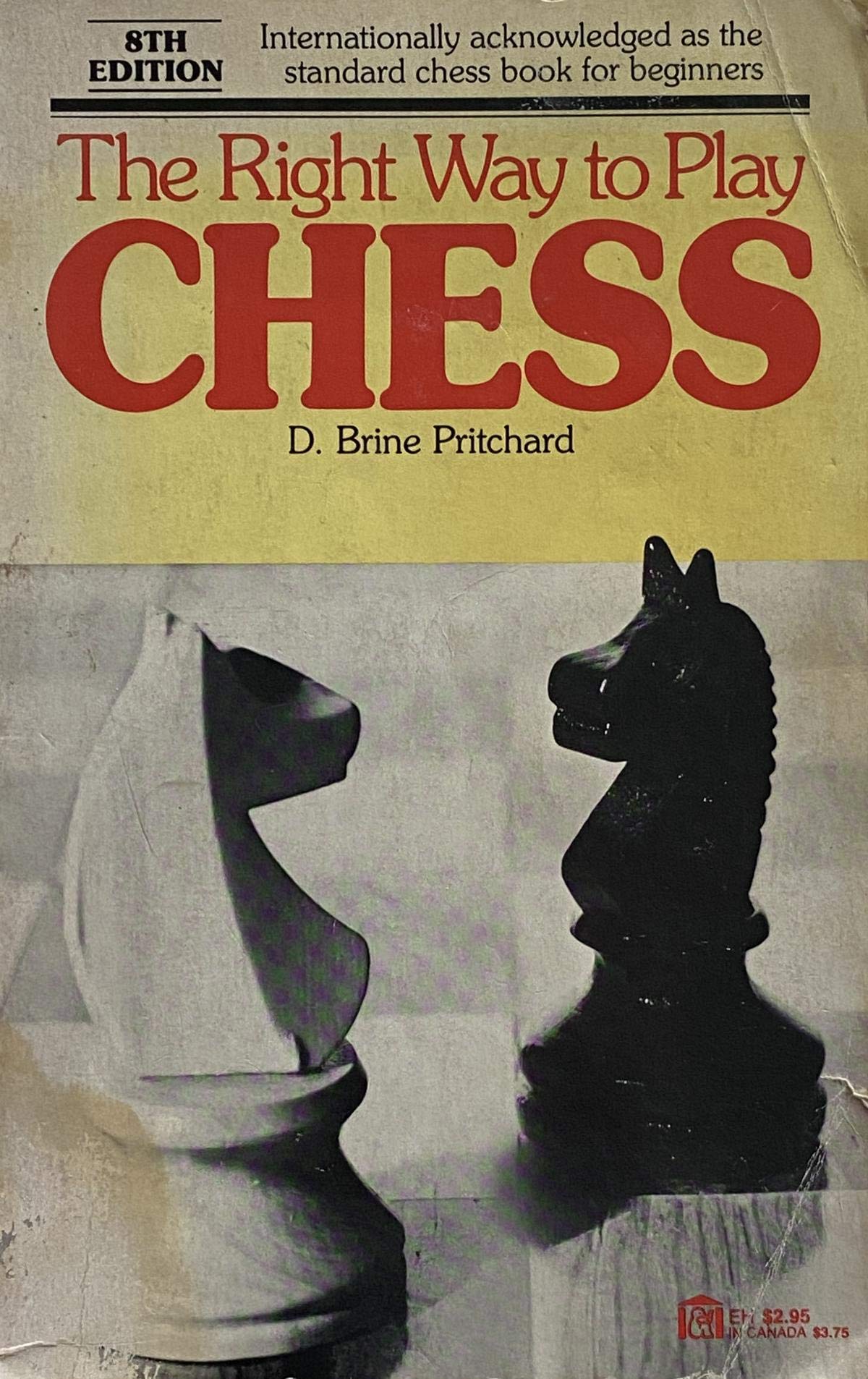The Right Way to Play Chess by Pritchard, D. Brine Books