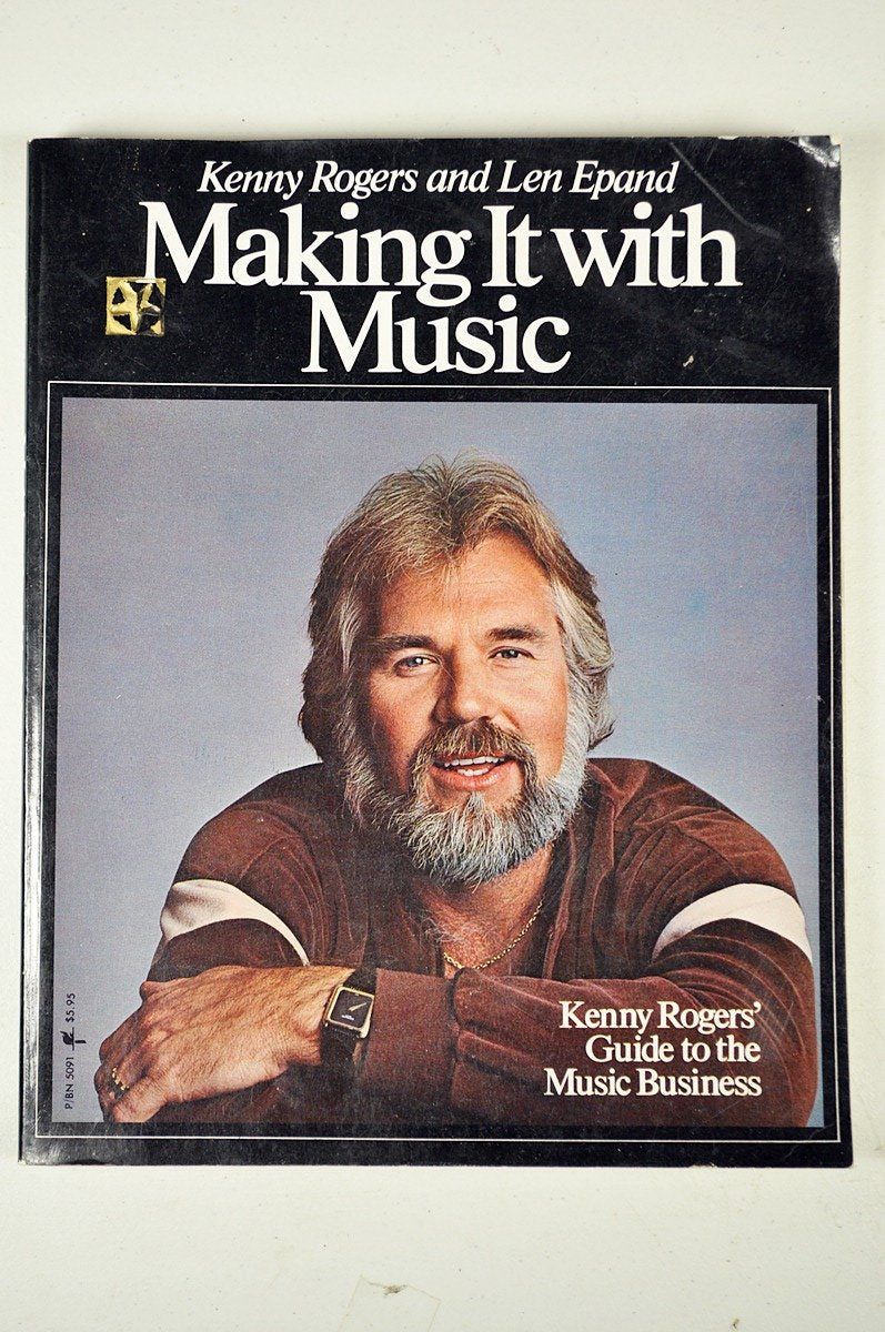 Making It With Music: Kenny Rogers' Guide to the Music Business Books