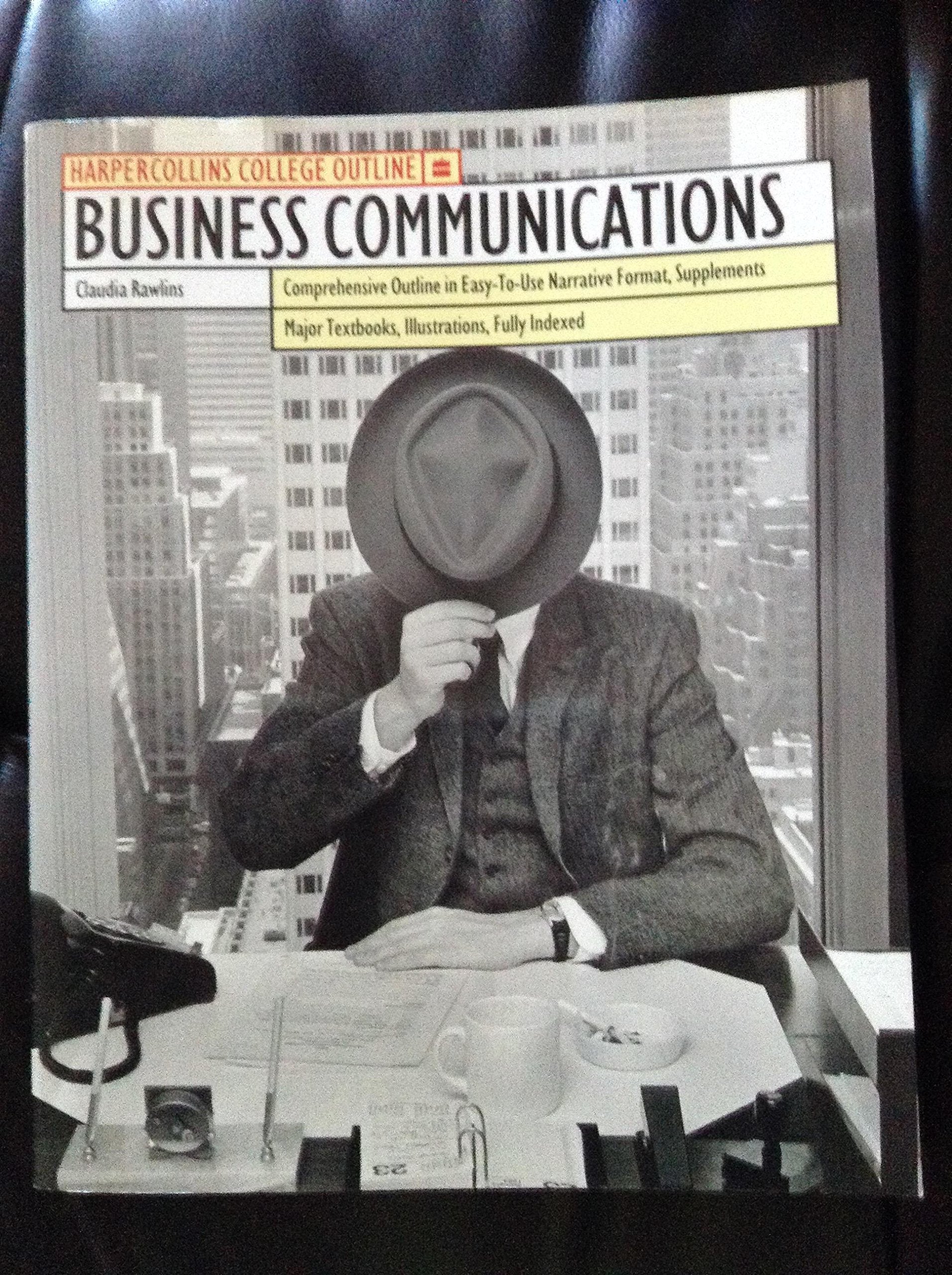 Business Communications (HARPERCOLLINS COLLEGE OUTLINE SERIES) Business, Finance & Career