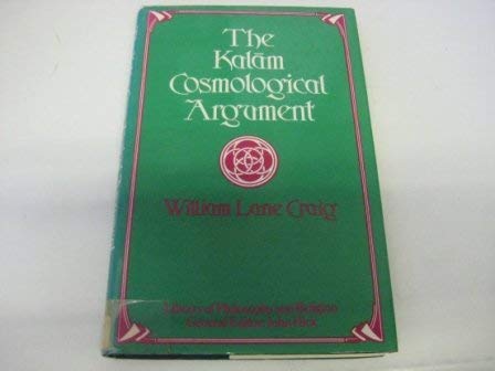The Kalam Cosmological Argument (Irish Literary Studies) Religion & Esotericism