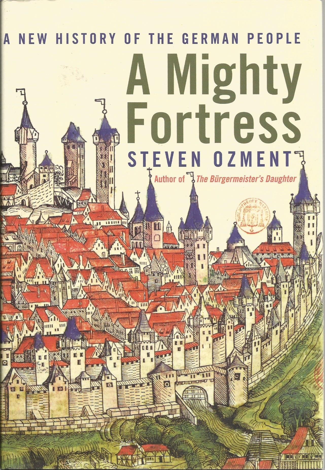 A Mighty Fortress: A New History of the German People Social Sciences