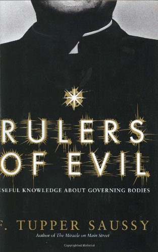 Rulers of Evil: Useful Knowledge About Governing Bodies Politics & History