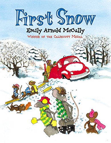 First Snow: Great for Holiday and Christmas Reading or Gifting Parents & Children