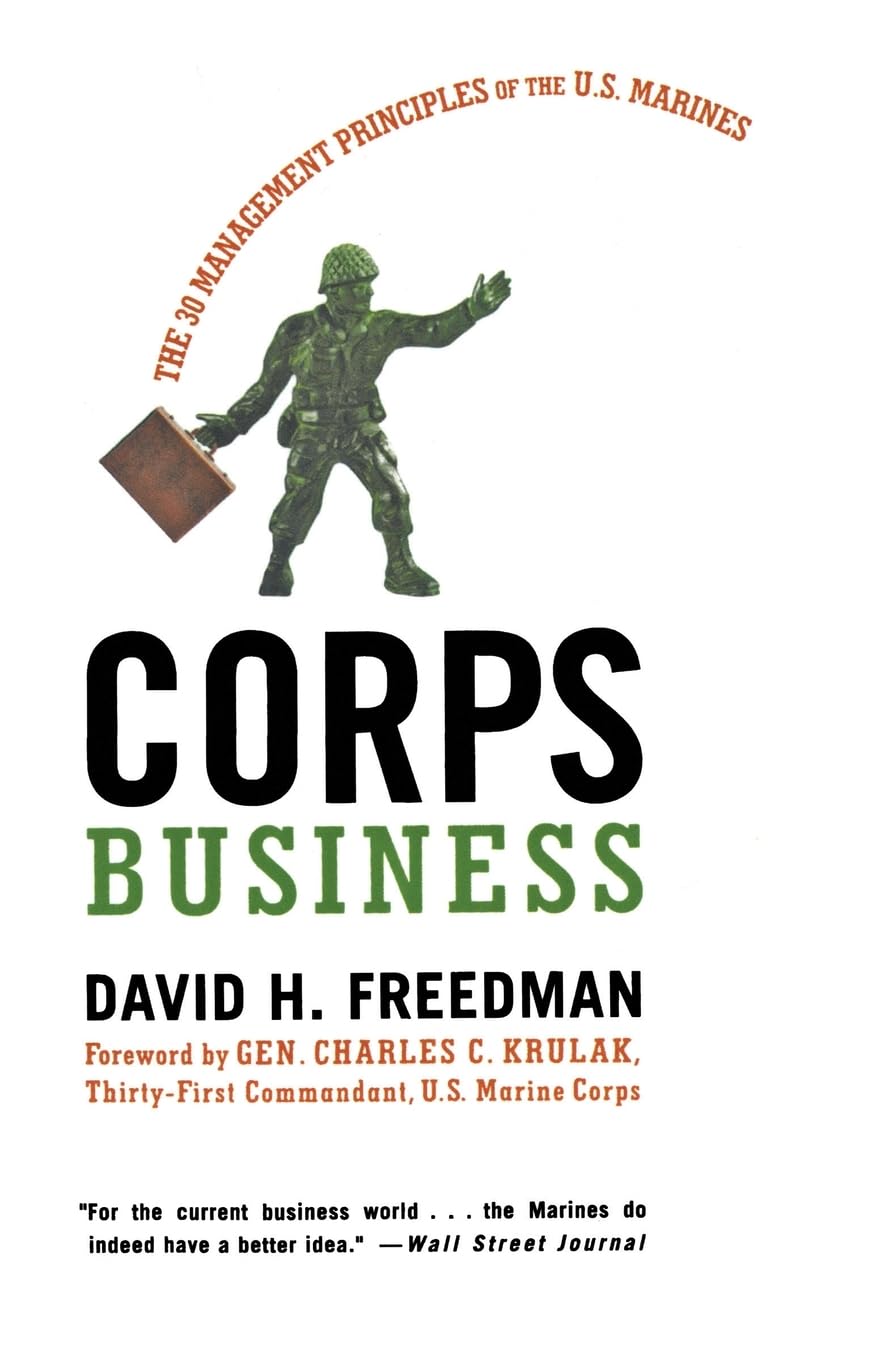 Corps Business: The 30 Management Principles of the U.S. Marines Law