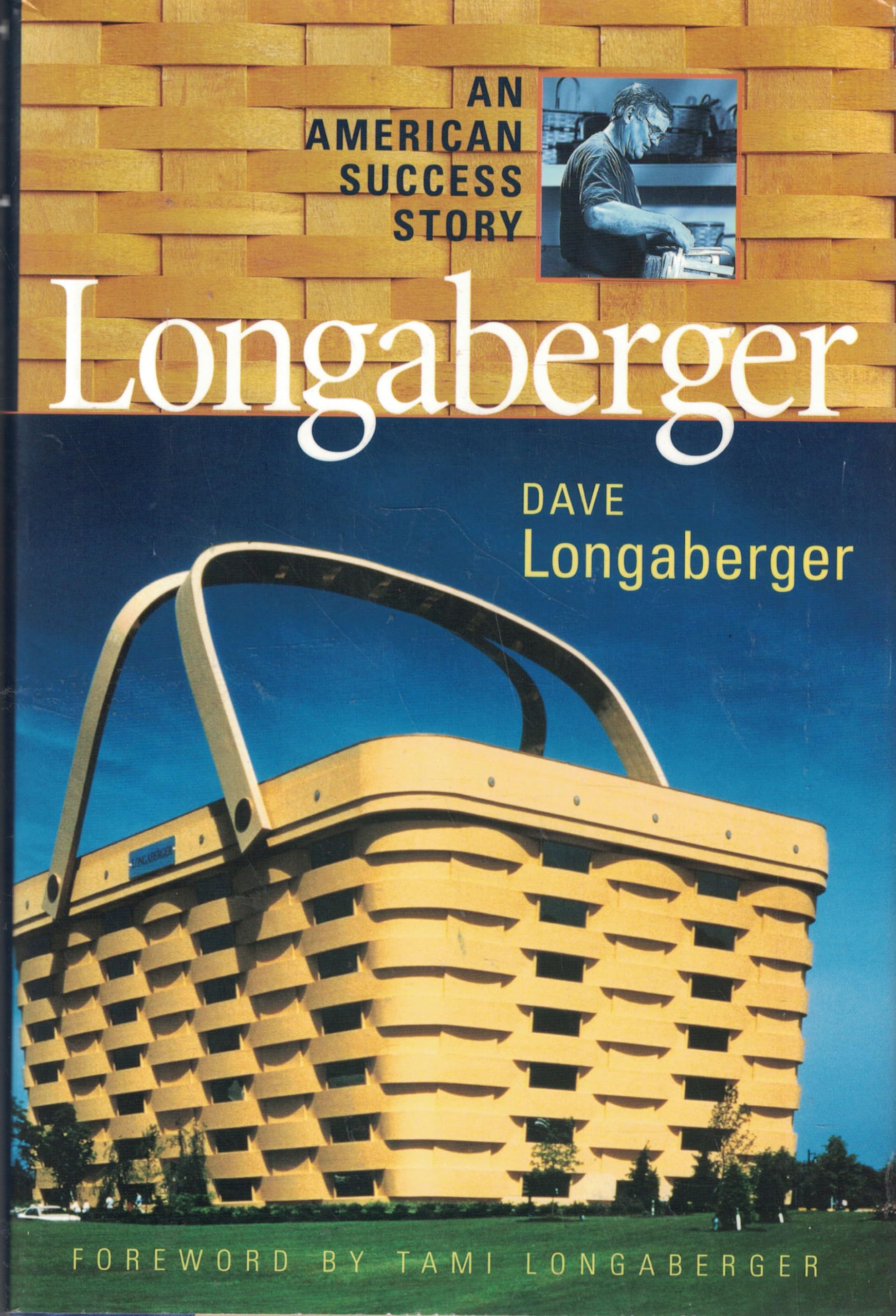 Longaberger (R): An American Success Story Politics & Society