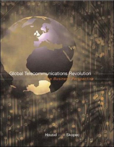 Global Telecommunications Revolution: The Business Perspective book