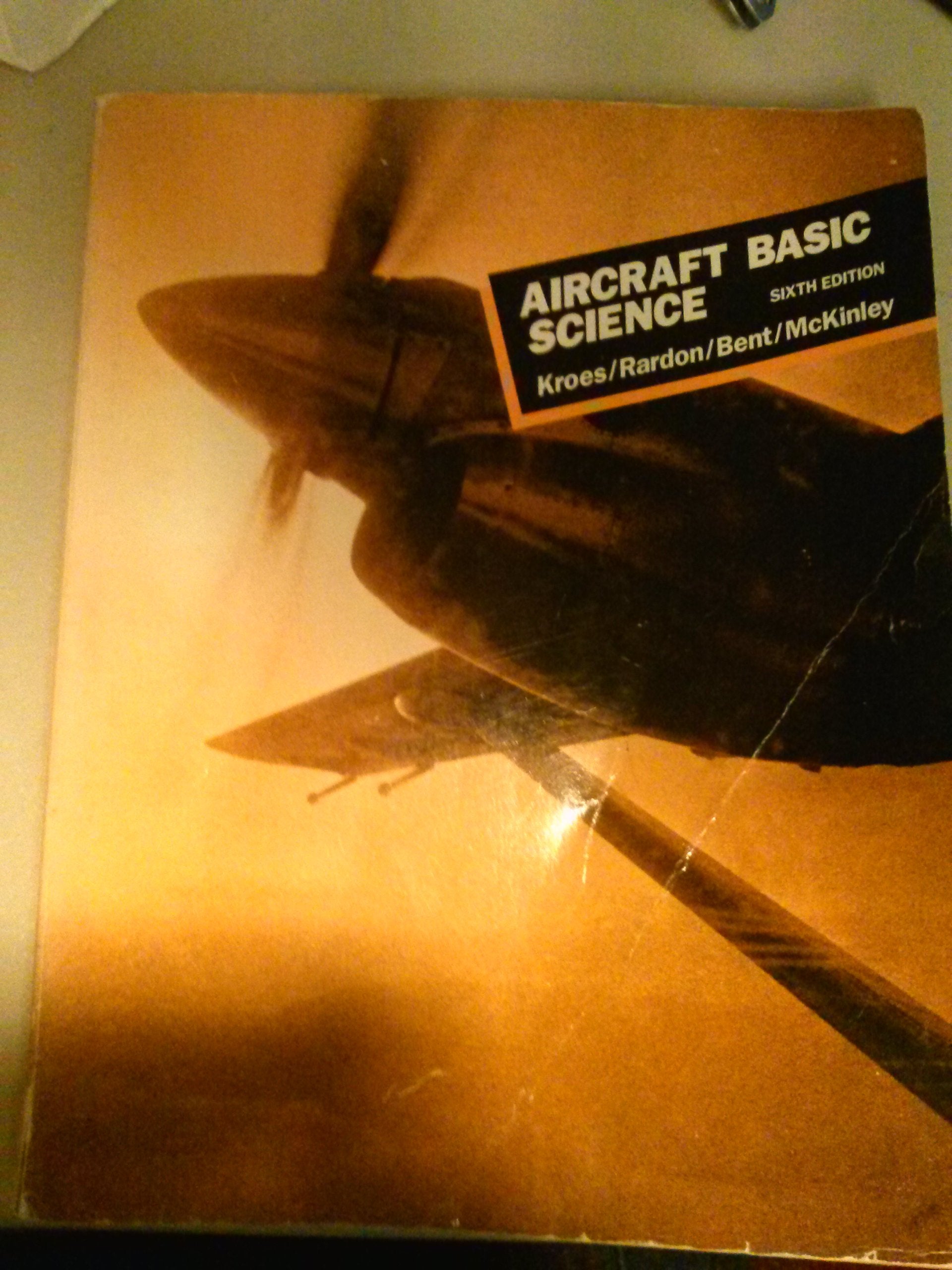 Aircraft: Basic Science (Aviation technology series) Business & Technology