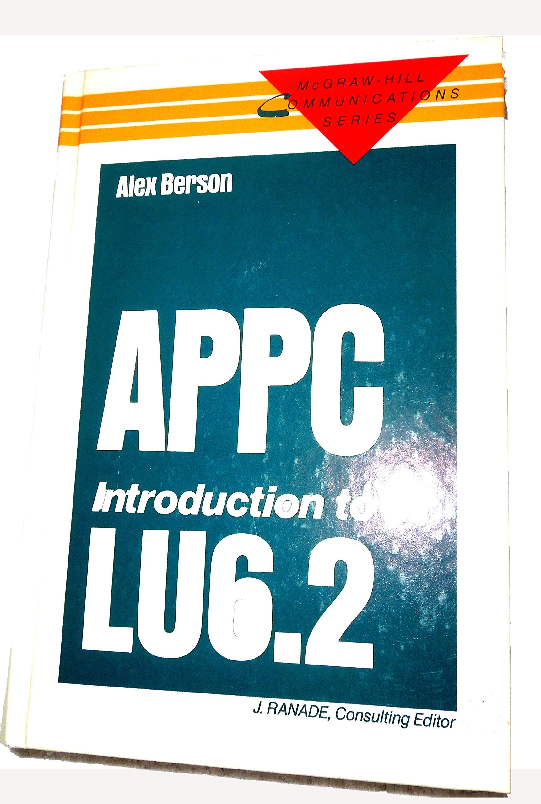 Appc Introduction to Lu6.2: Guide to LU 6.2 (McGraw Hill Communications Series) Computer Science