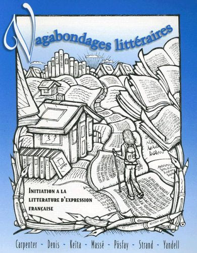 Vagabondages Litteraires: Initation a LA Litterature D'Expression Francaise book