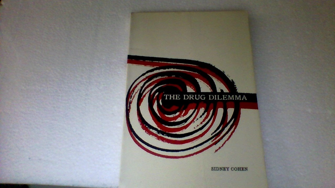 The Drug Dilemma (Health Education S.) Medicine