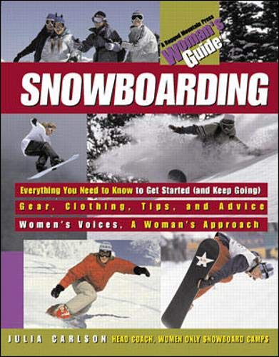 Snowboarding (Ragged Mountain Press Woman's Guide) Leisure & Fun