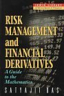 Risk Management and Financial Derivatives: A Guide to the Mathematics Business, Finance & Career