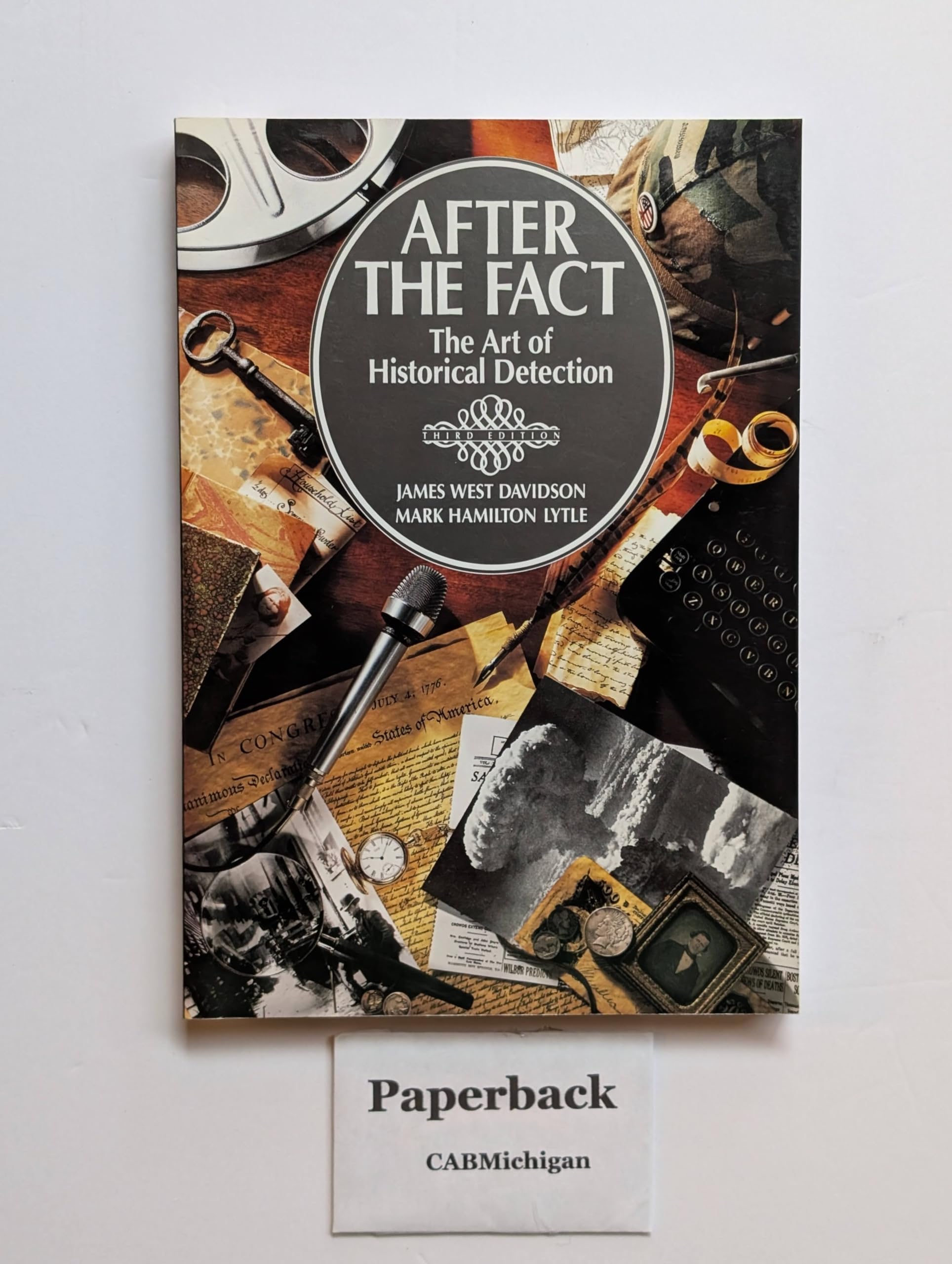 After the Fact: The Art of Historical Detection Politics & History