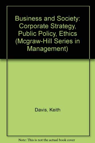 Business and Society: Corporate Strategy, Public Policy, Ethics Social Sciences