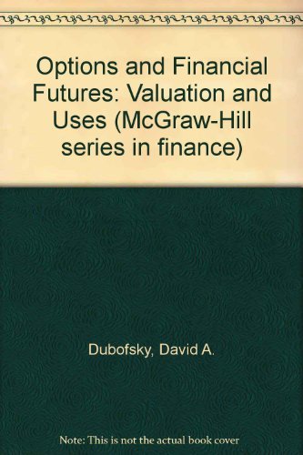 Options and Financial Futures: Valuation and Uses Business, Finance & Career