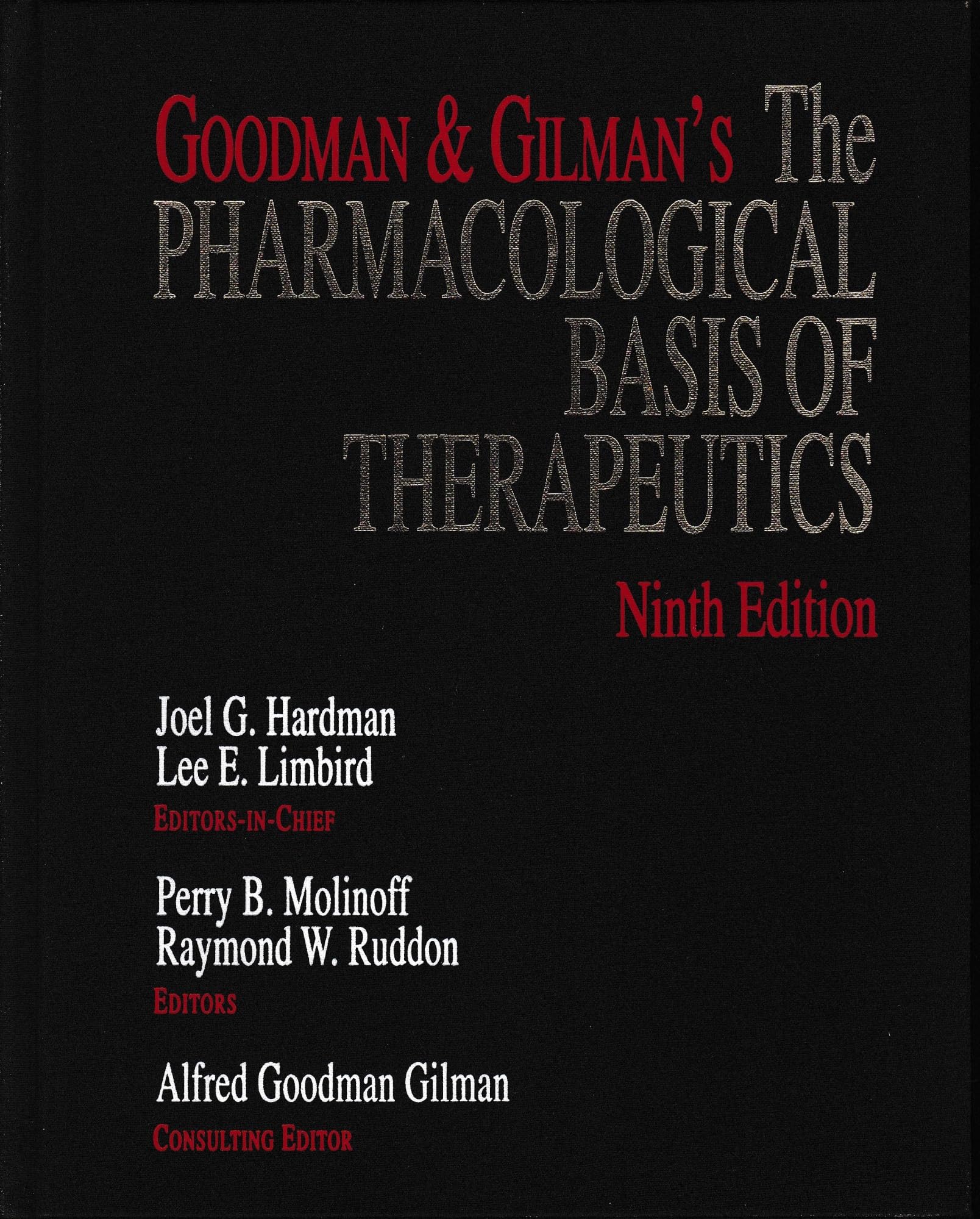 Goodman and Gilman's: The Pharmacological Basis of Therapeutics book