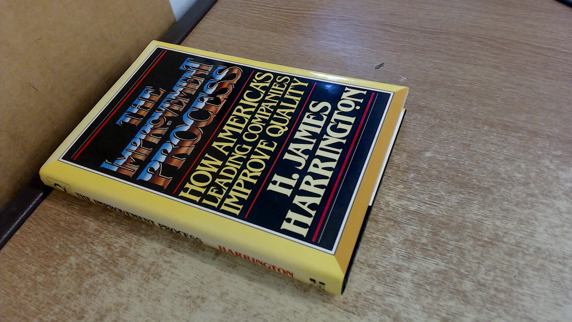 The Improvement Process: How America's Leading Companies Improve Quality Business, Finance & Career