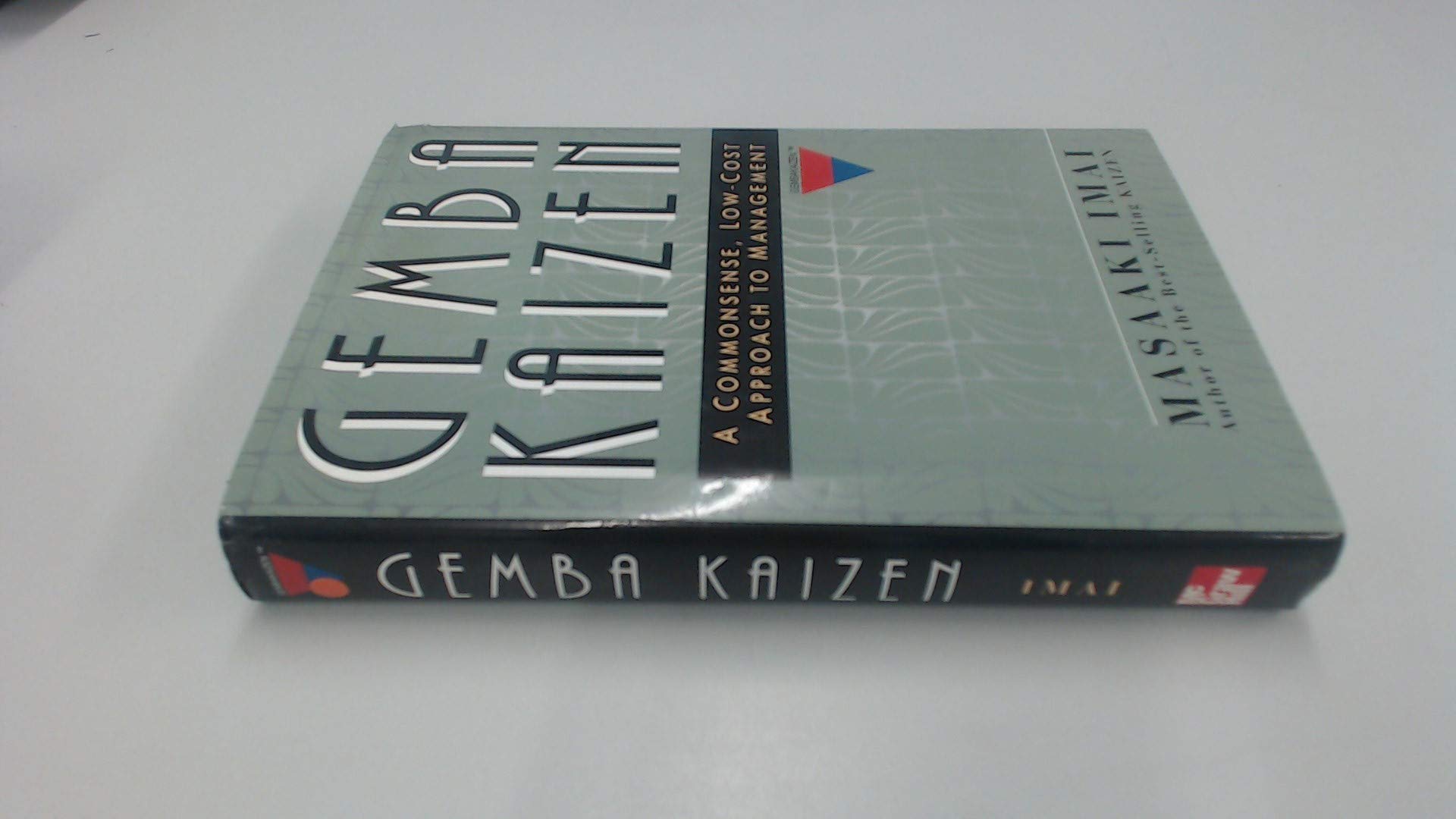 Gemba Kaizen: A Commonsense, Low-Cost Approach to Management Business, Finance & Career