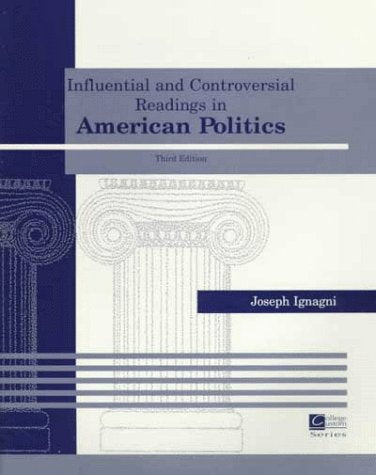 Influential and Controversial Readings in American Politics Politics & History