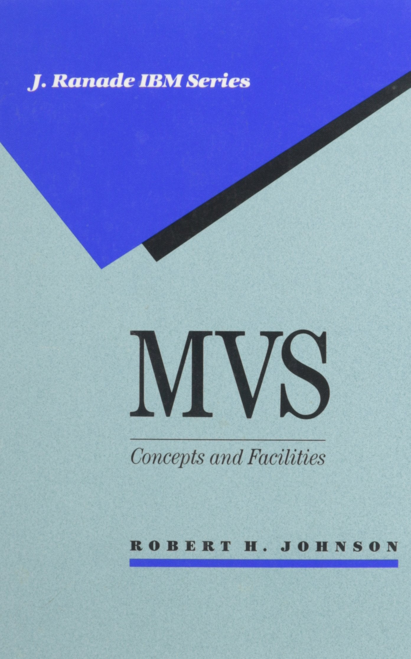 Product Image: MVS: Concepts and Facilities (J. Ranade IBM Series)